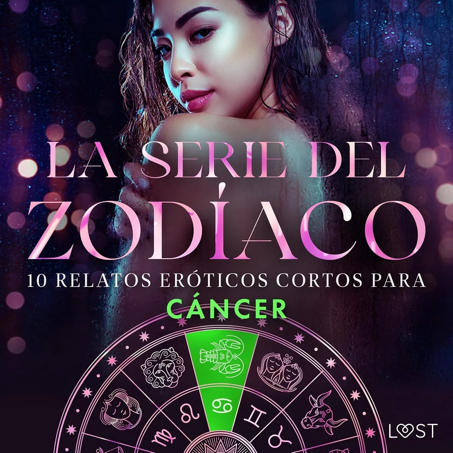 Portada de 10 relatos eróticos cortos para Cáncer: La serie del Zodíaco