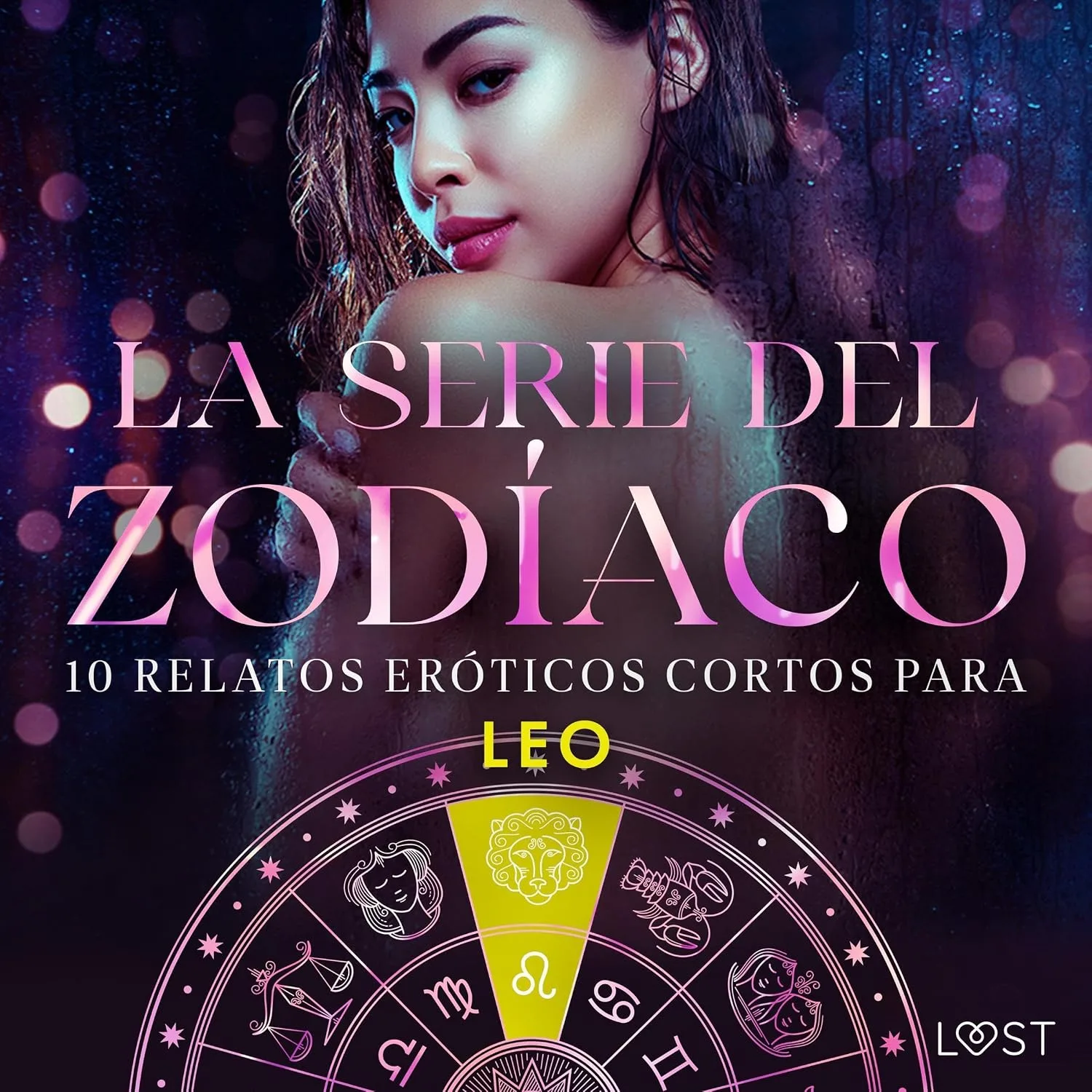 Portada de 10 relatos eróticos cortos para Leo: La serie del Zodíaco