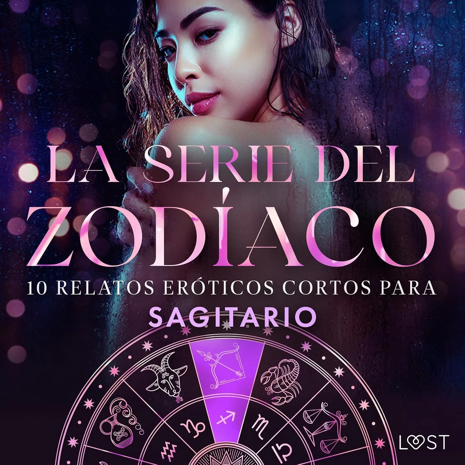 Portada de 10 relatos eróticos cortos para Sagitario: La serie del Zodíaco
