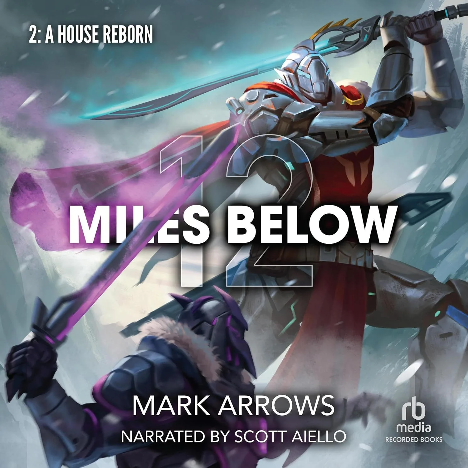 Portada de 12 Miles Below II: A House Reborn: A Progression Fantasy Epic