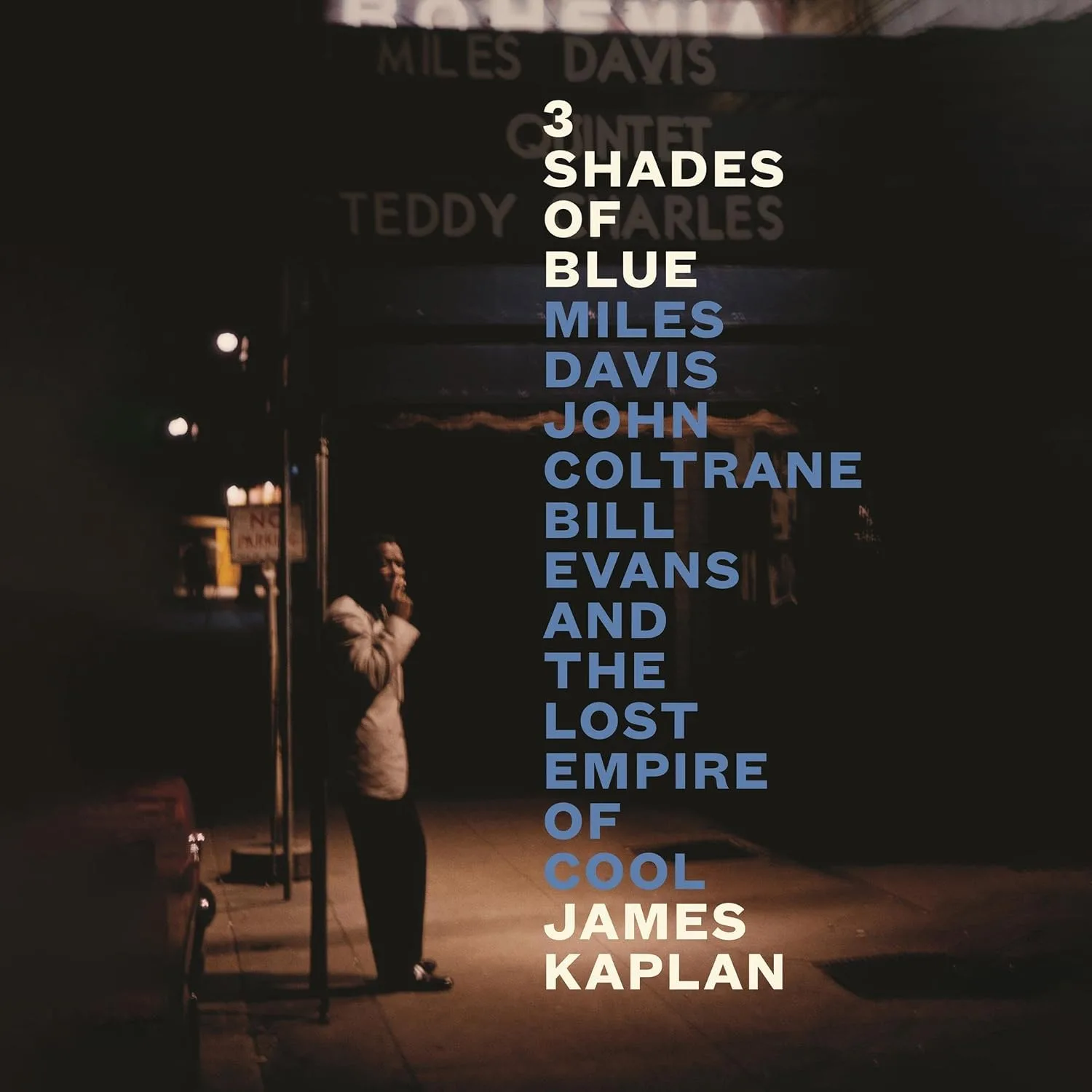 Portada de 3 Shades of Blue: Miles Davis, John Coltrane, Bill Evans & The Lost Empire of Cool