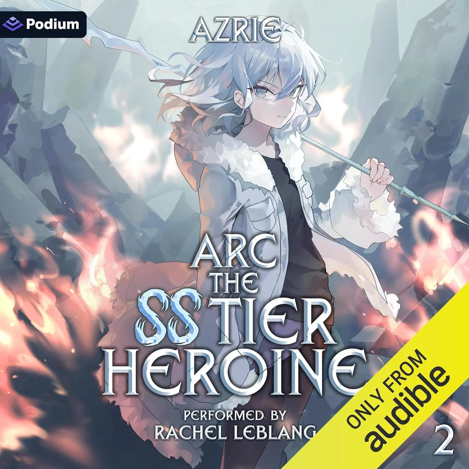 Portada de Arc the SS Tier Heroine 2: An OP MC Isekai LitRPG