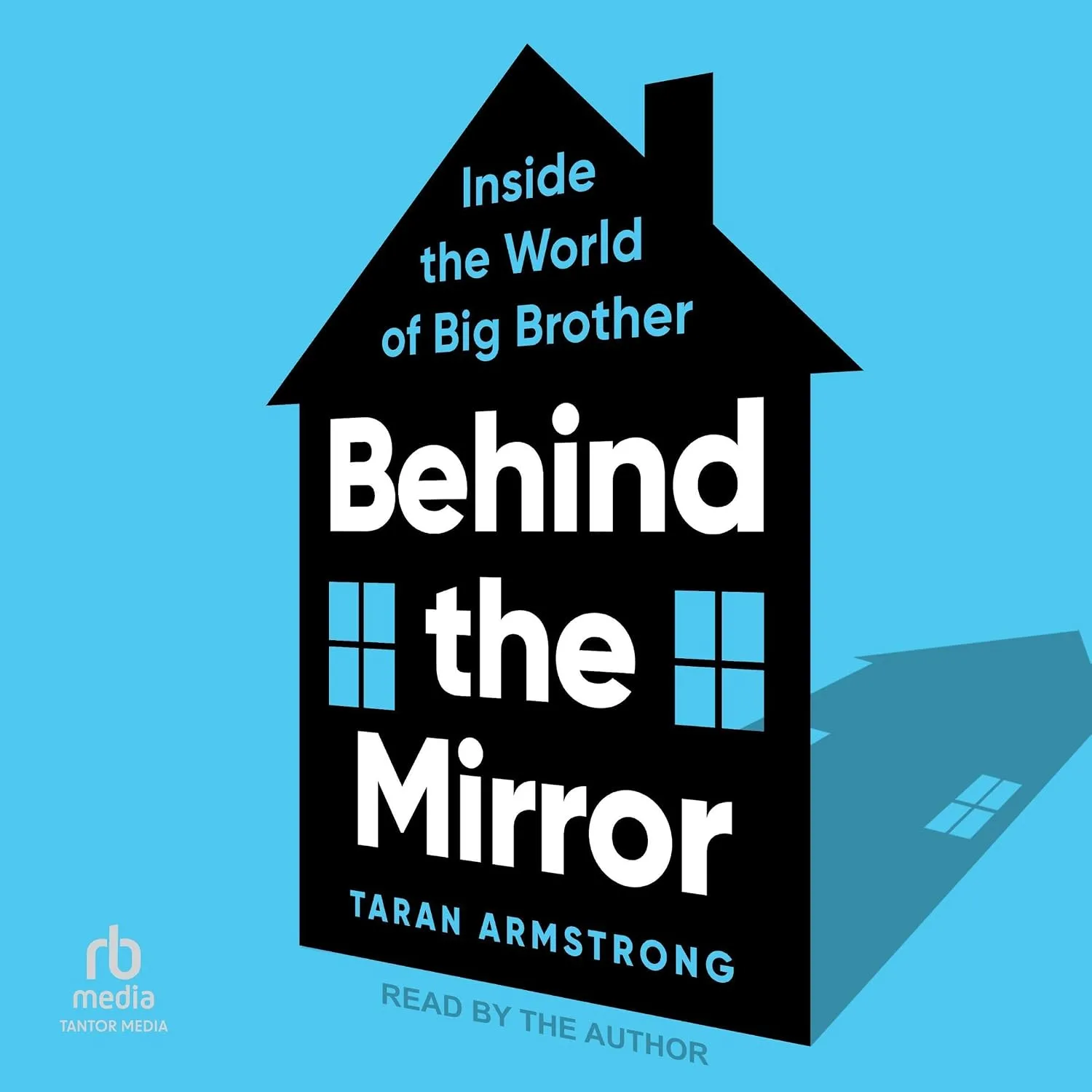 Portada de Behind the Mirror: Inside the World of Big Brother