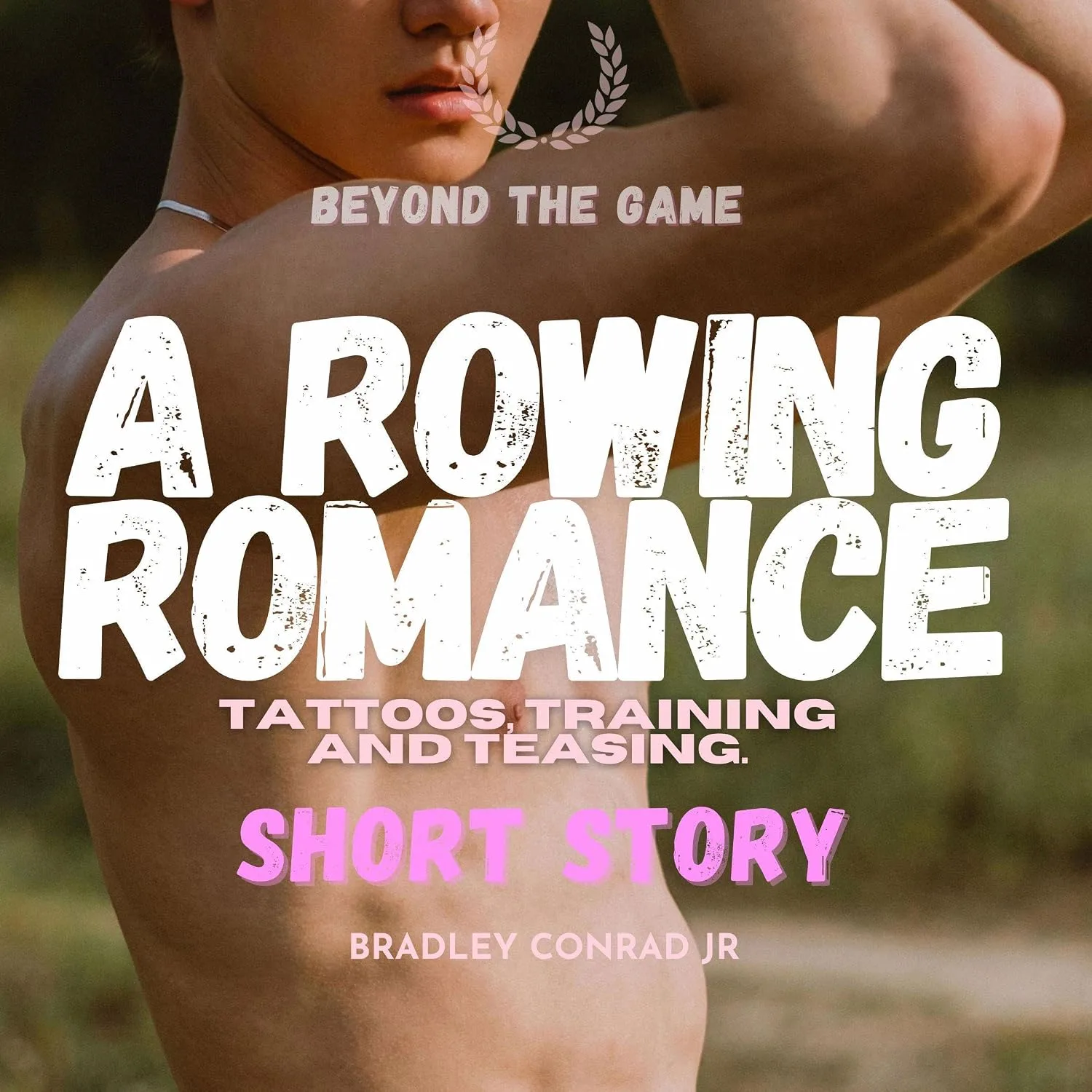 Portada de Beyond the Game: Tattoos, Training and Teasing: A Rowing Romance (Short Story)