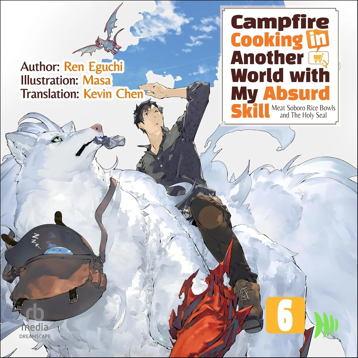Portada de Campfire Cooking in Another World with My Absurd Skill: Volume 6: Meat Soboro Rice Bowls and The Holy Seal