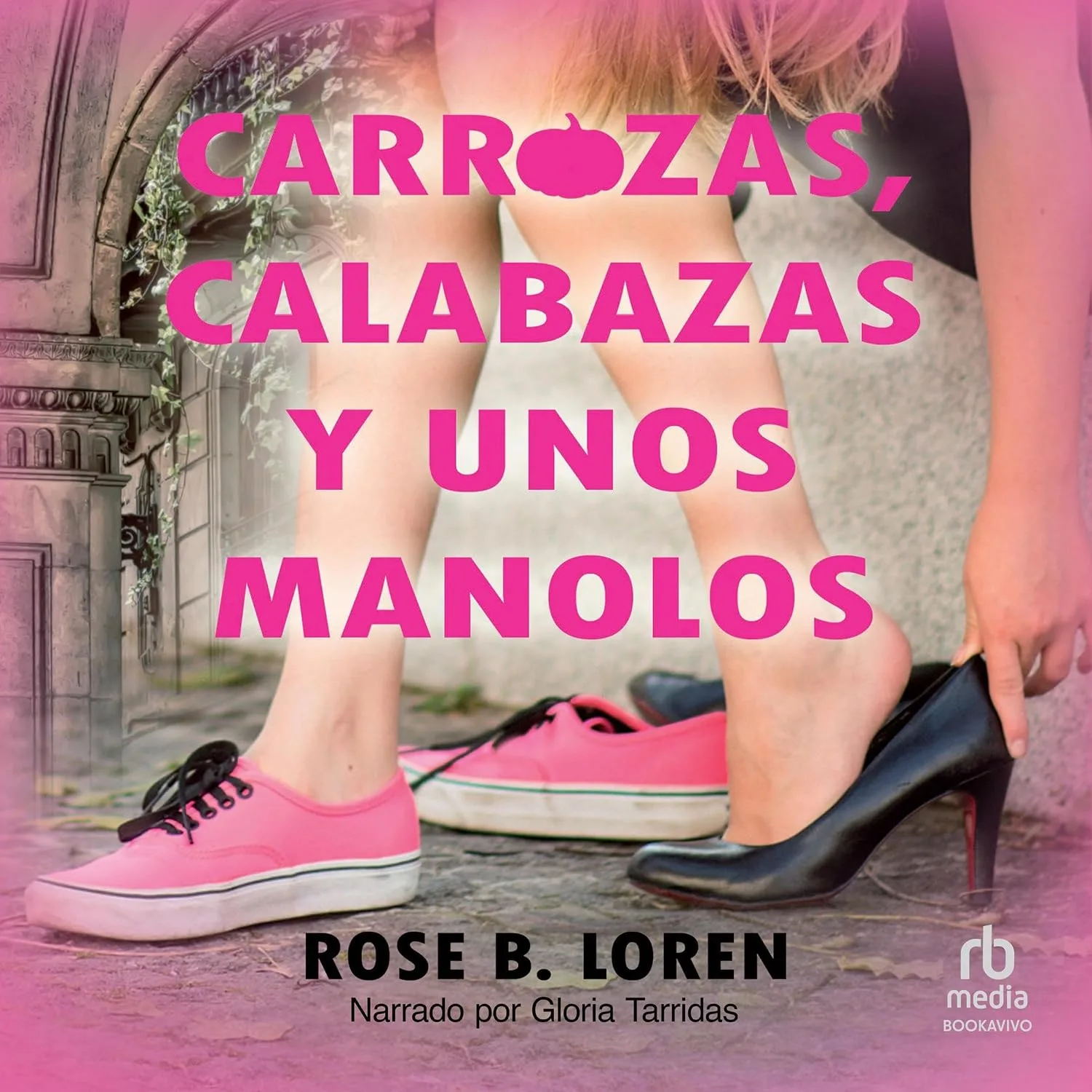 Portada de Carrozas, calabazas y unos manolos [Carriages, Pumpkins and a Pair of Manolos]