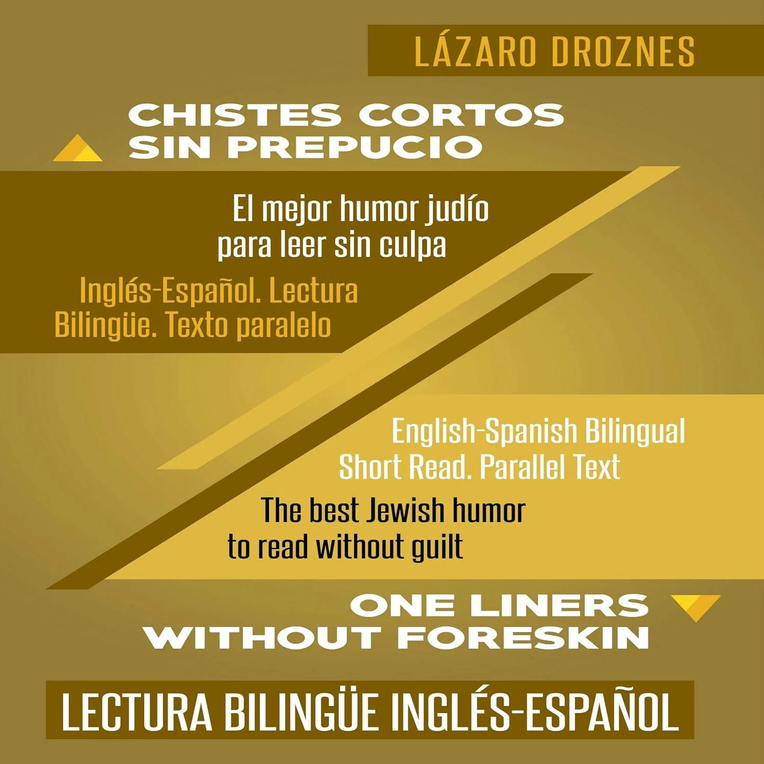 Portada de Chistes Cortos Sin Prepucio.: Inglés-Español. Lectura Bilingüe. Texto paralelo. El mejor humor judío para leer sin culpa: Recomendable para judíos y gentiles.