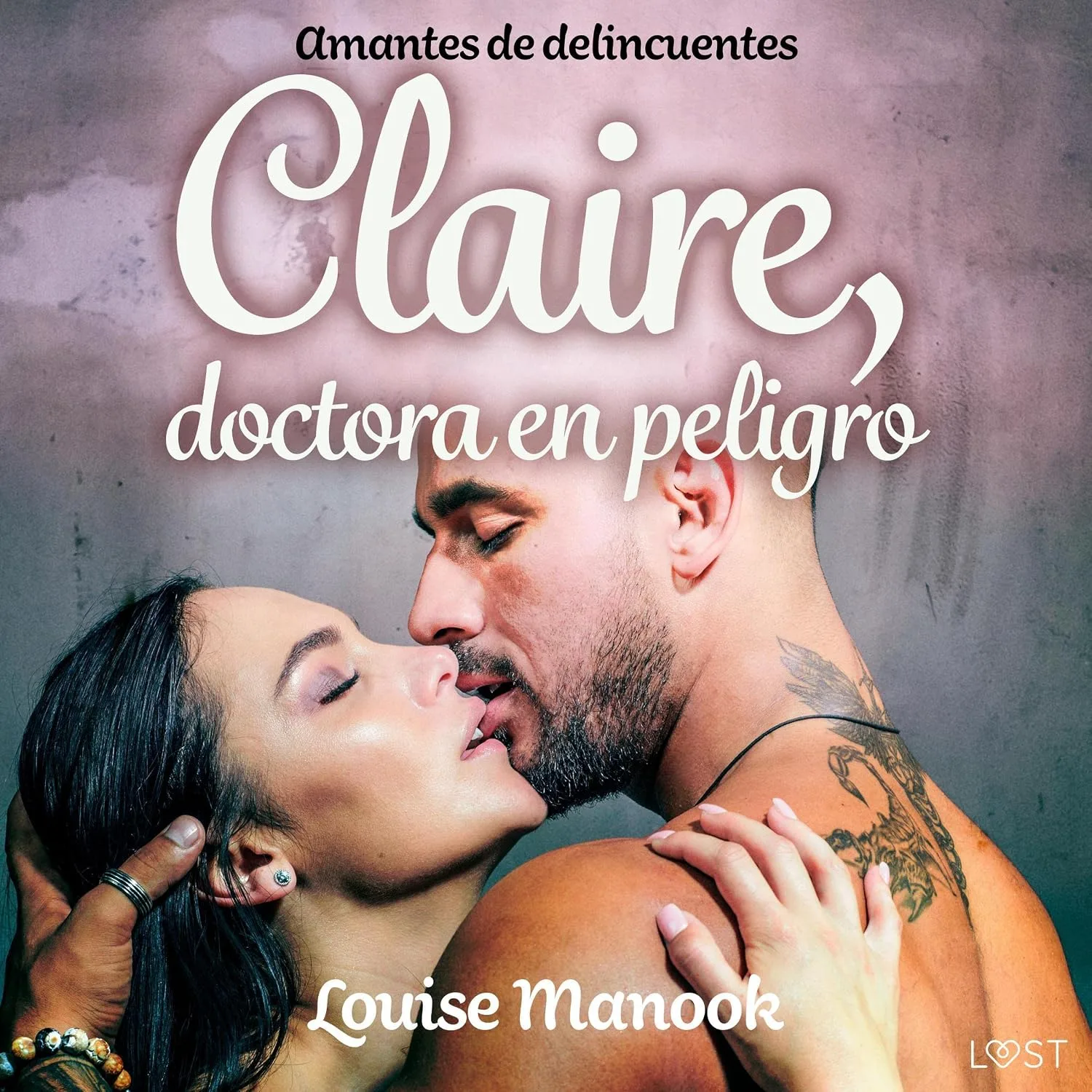 Portada de Claire, doctora en peligro: Amantes de delincuentes