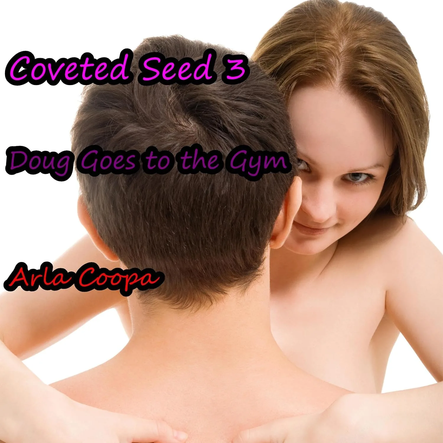 Portada de Coveted Seed 3: Doug Goes to the Gym