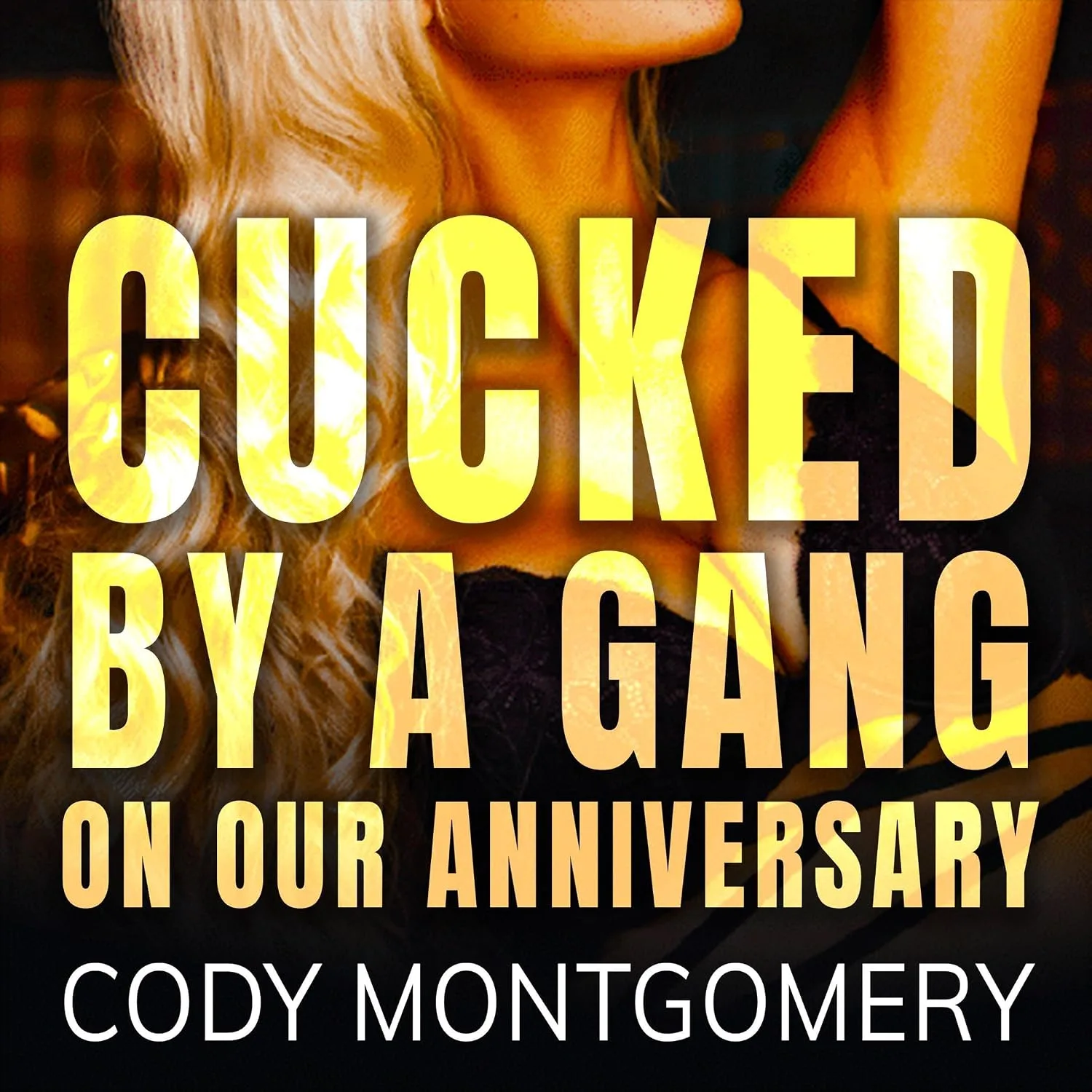 Portada de Cucked by a Gang on Our Anniversary: She Will Play
