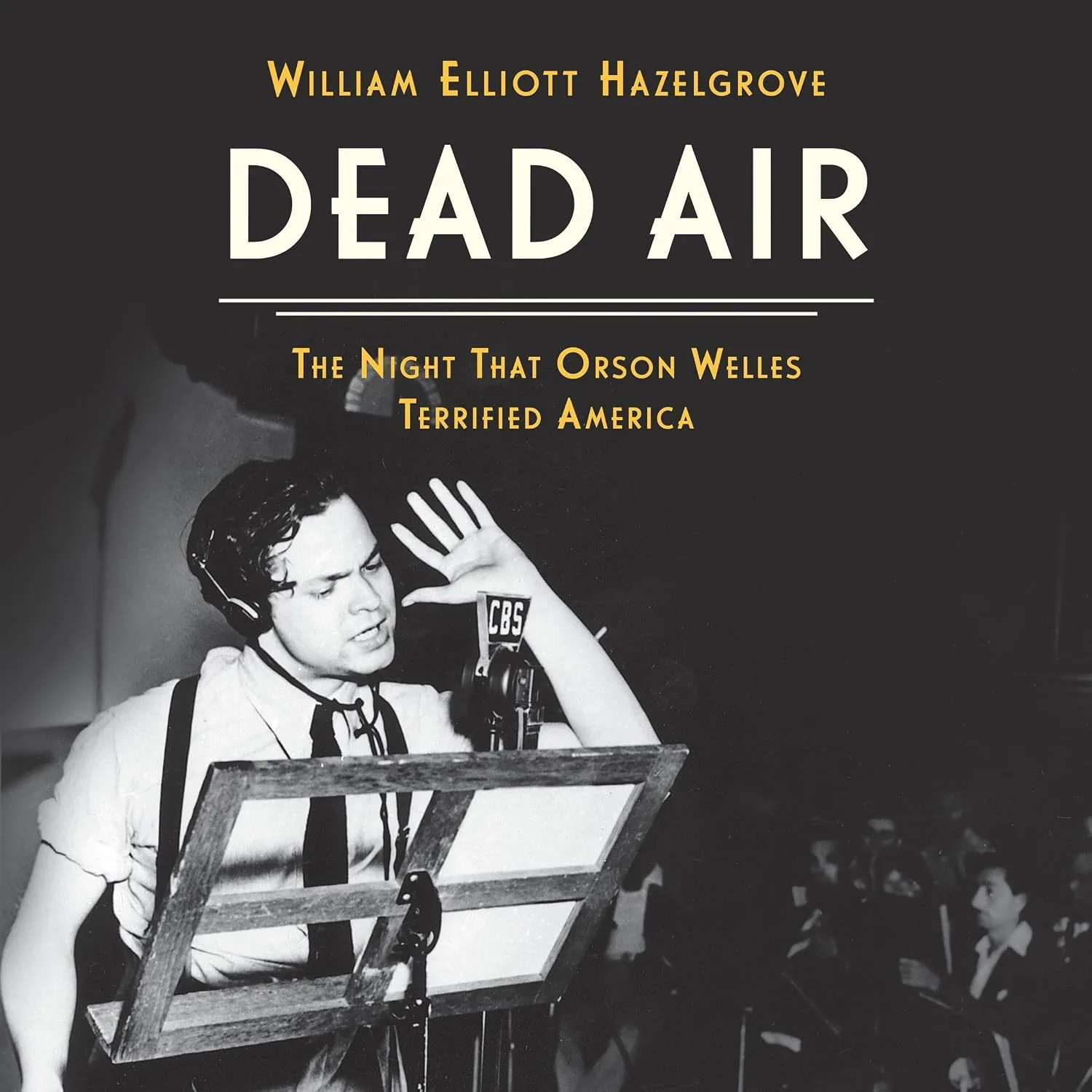 Portada de Dead Air: The Night That Orson Welles Terrified America