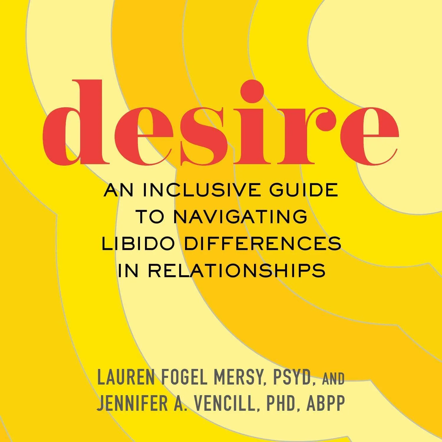 Portada de Desire: An Inclusive Guide to Navigating Libido Differences in Relationships