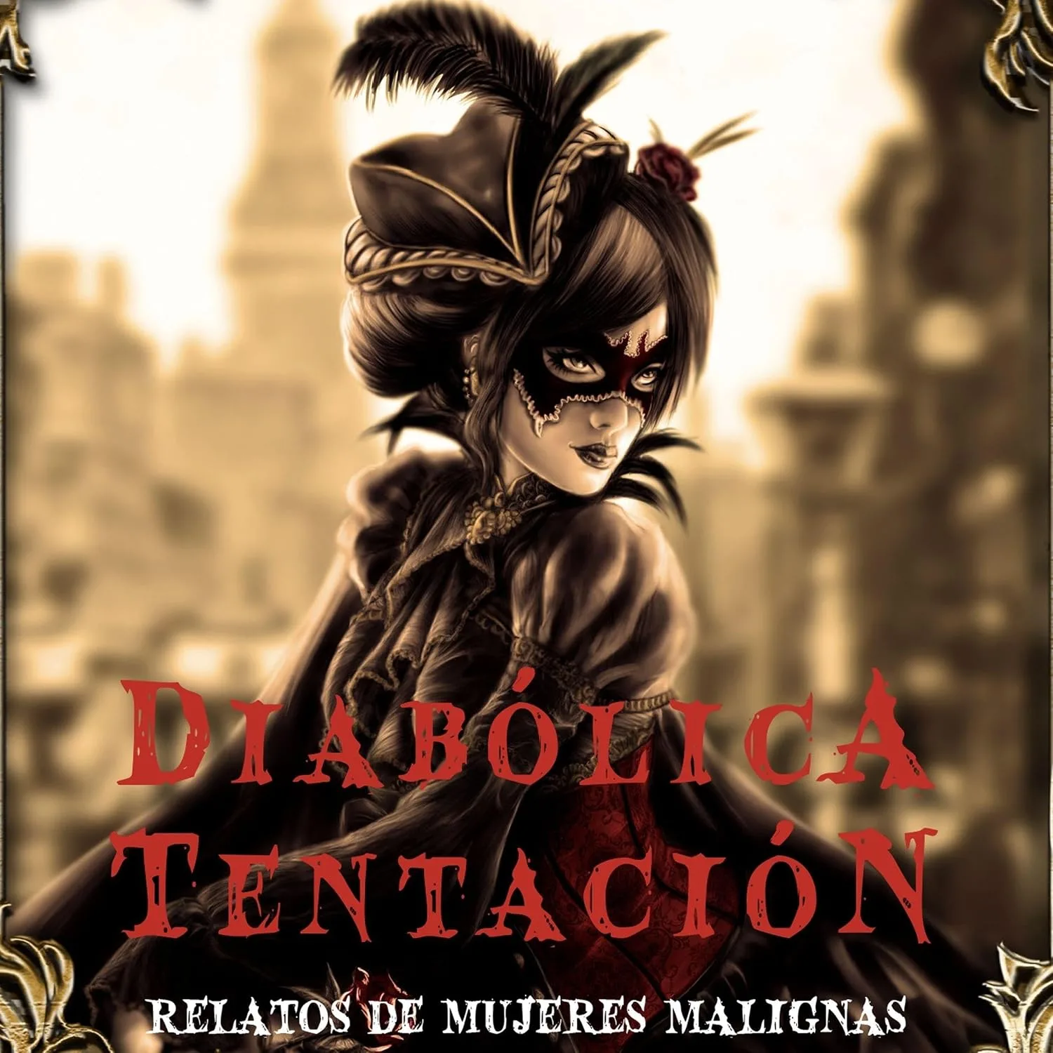 Portada de Diabólica tentación. Relatos de mujeres malignas 1