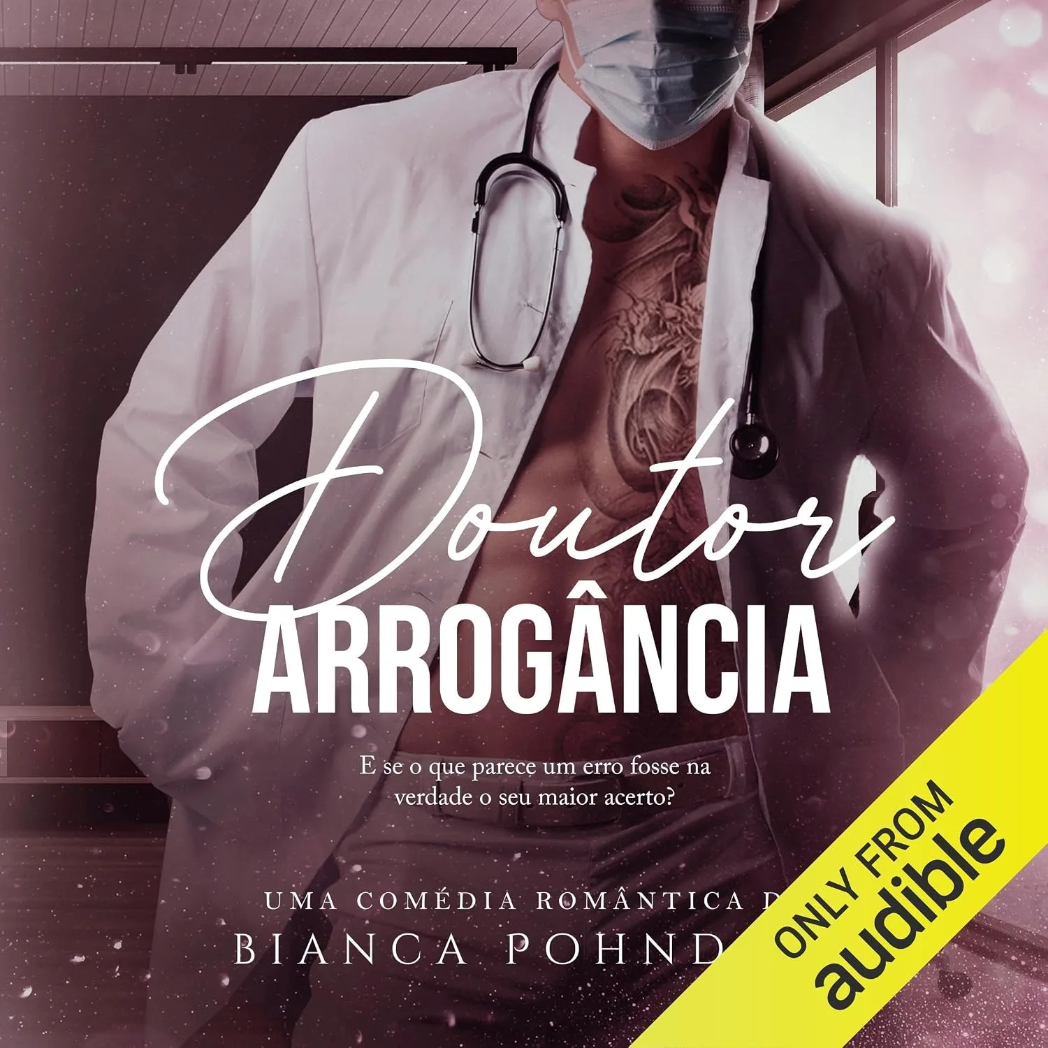 Portada de Doutor Arrogância [Doctor Arrogance]