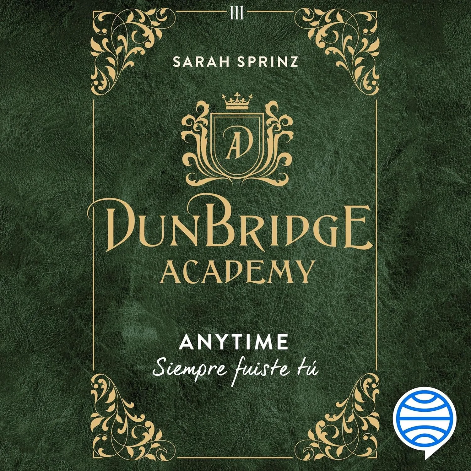Portada de Dunbridge Academy. Anytime: Siempre fuiste tú