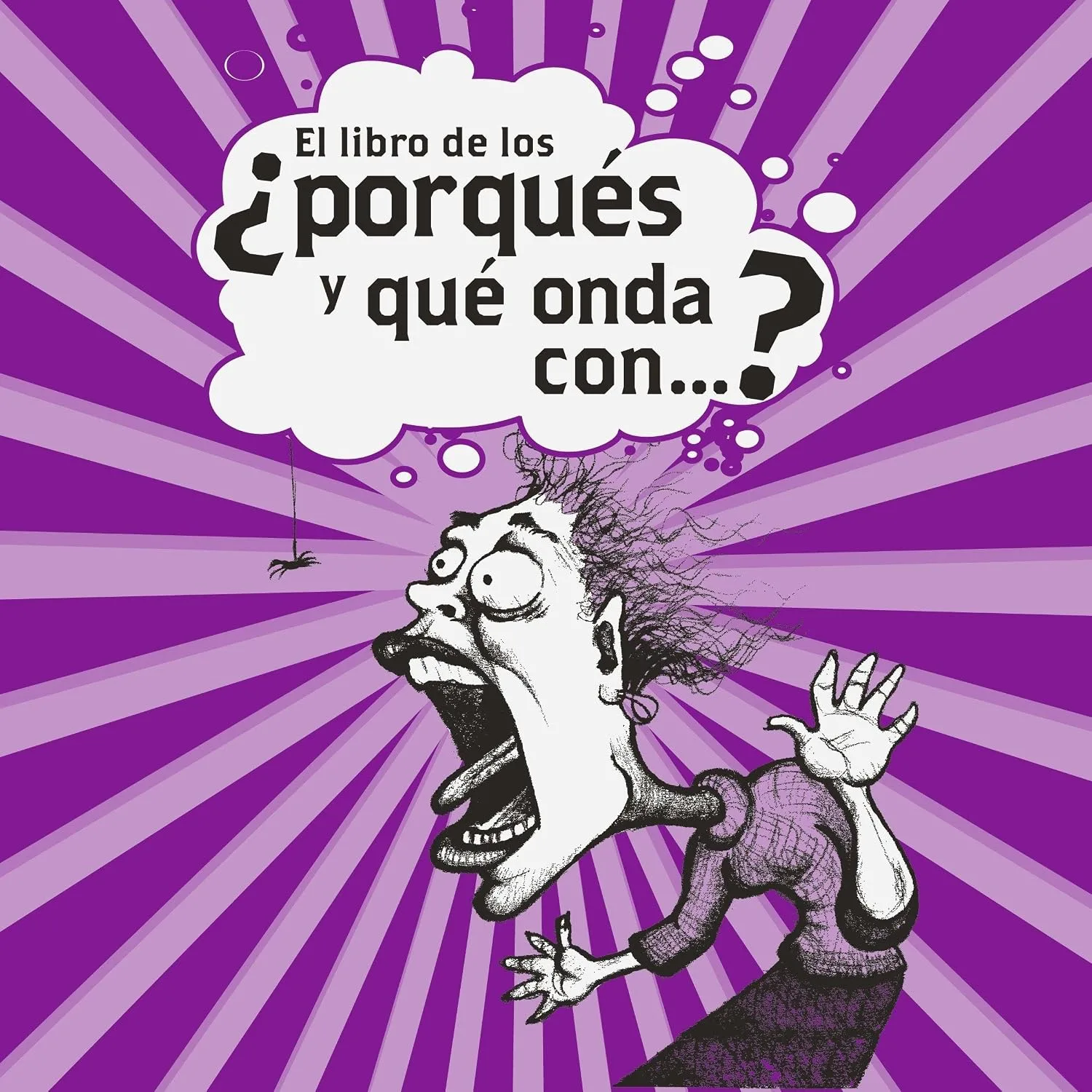 Portada de El libro de los ¿porqués y qué onda con…?