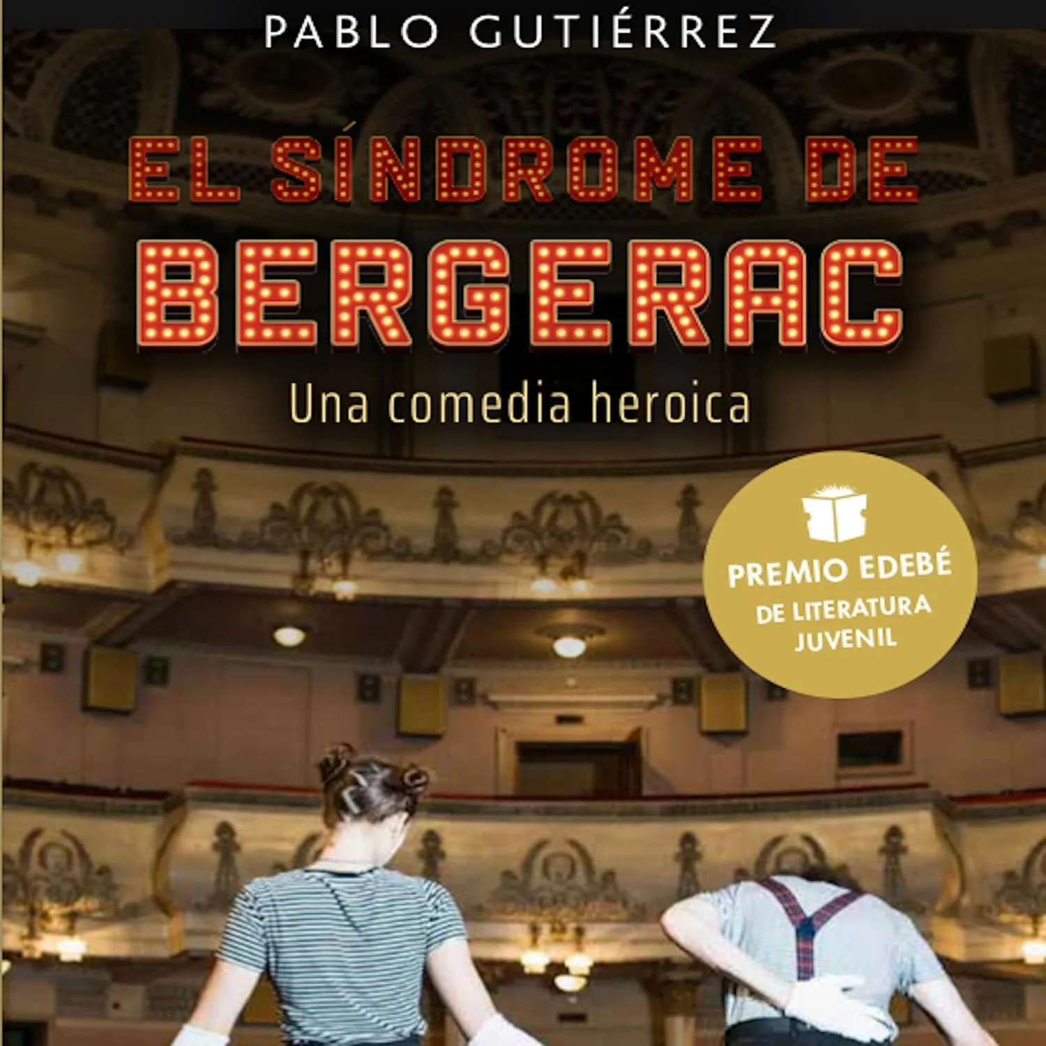 Portada de El síndrome de Bergerac. Una comedia heroica