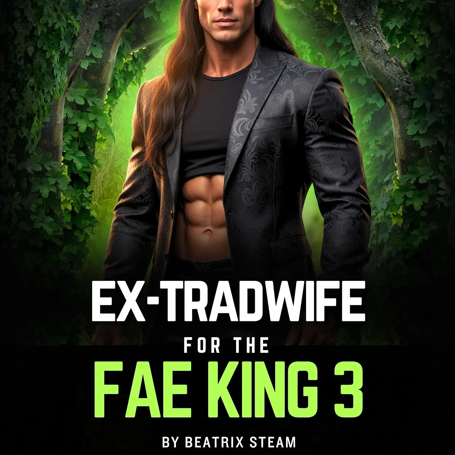Portada de Ex-Tradwife for the Fae King 3: An Unhinged Monster Romantasy Rom-Com Short Story