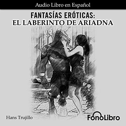 Portada de Fantasías Eróticas: El Laberinto de Ariadna