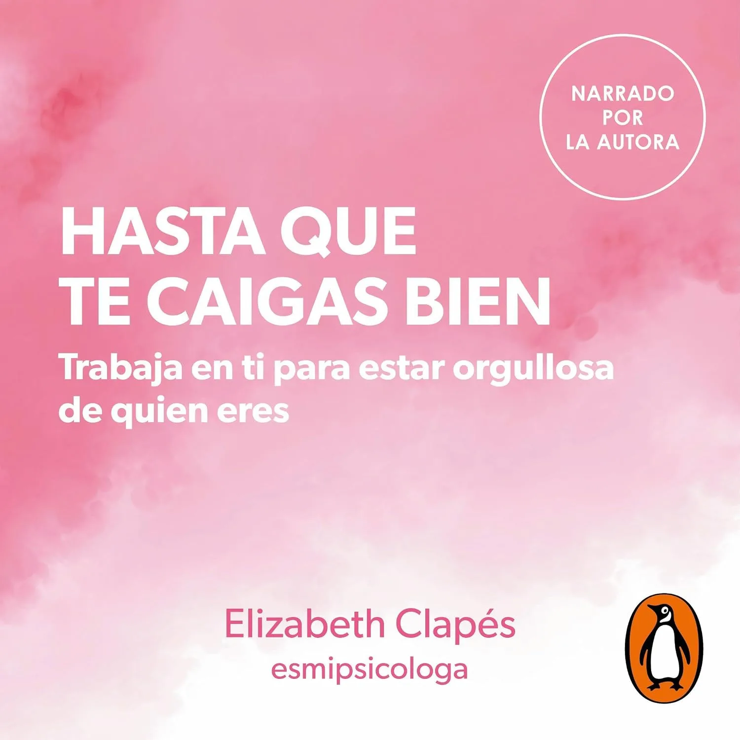 Portada de Hasta que te caigas bien: Trabaja en ti para estar orgullosa de quien eres