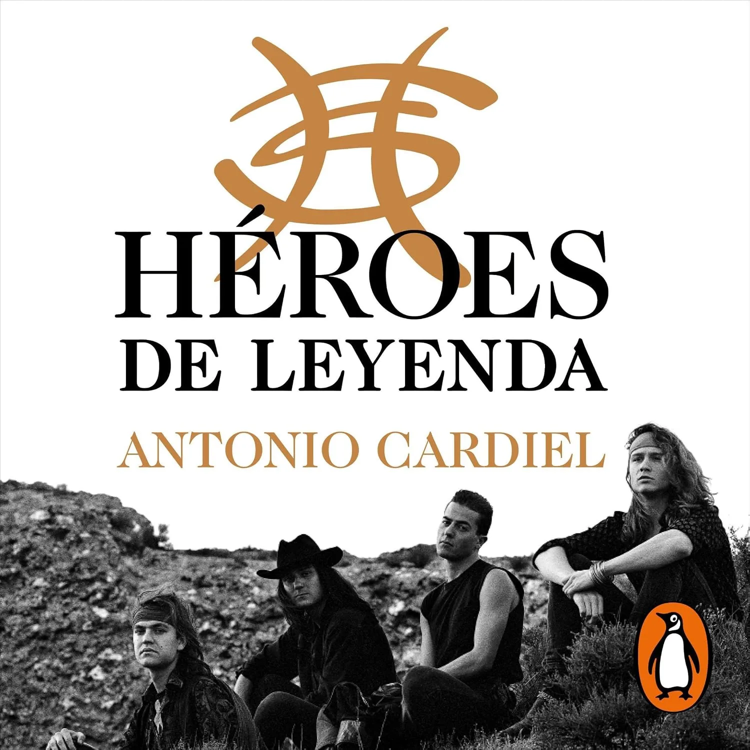 Portada de Héroes de leyenda: La historia de una banda de rock mítica: Héroes del Silencio