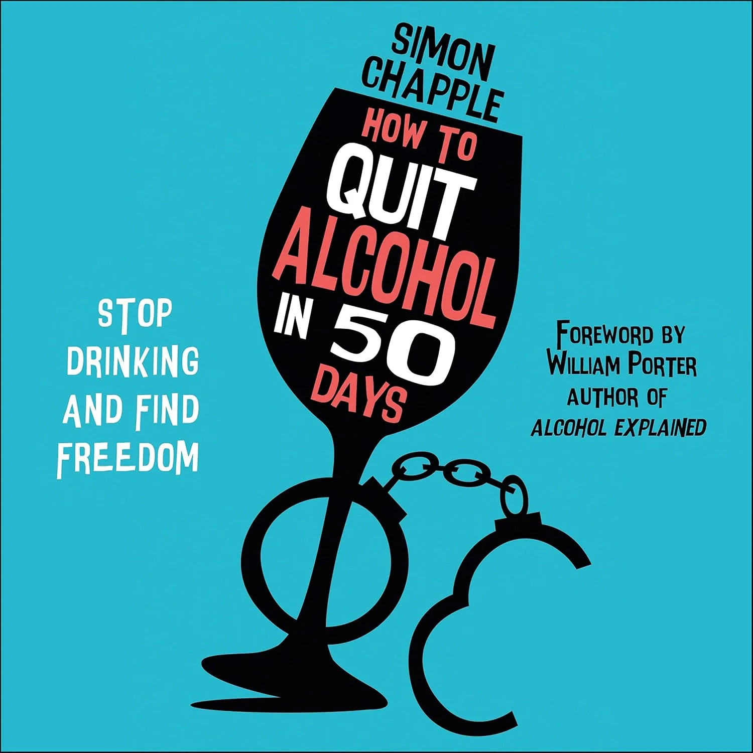 Portada de How to Quit Alcohol in 50 Days: Stop Drinking and Find Freedom