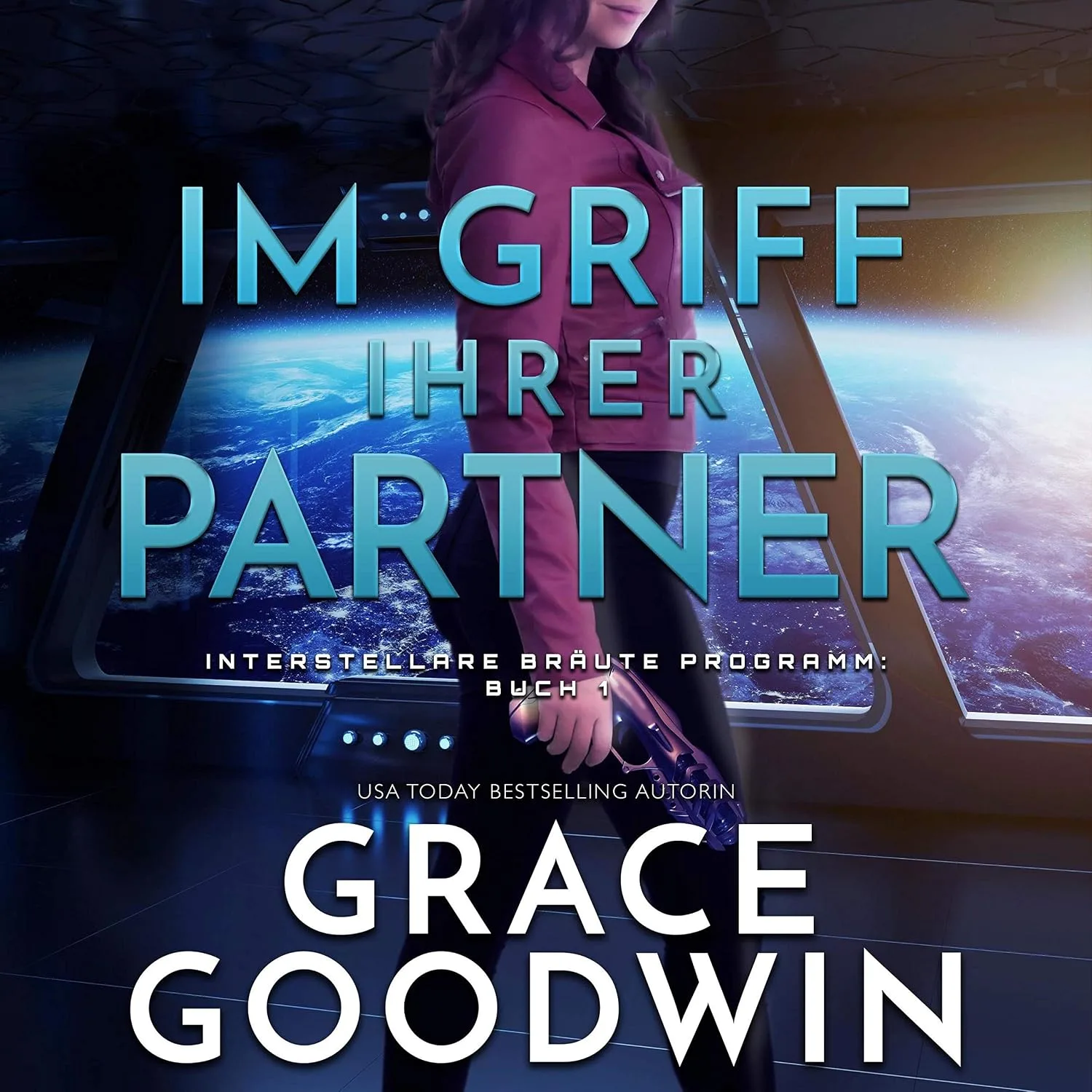 Portada de Im Griff ihrer Partner [Mastered by Her Mates]: Die Interstellare Bräute Programm, Buch 1 [Interstellar Brides Program, Book 1]