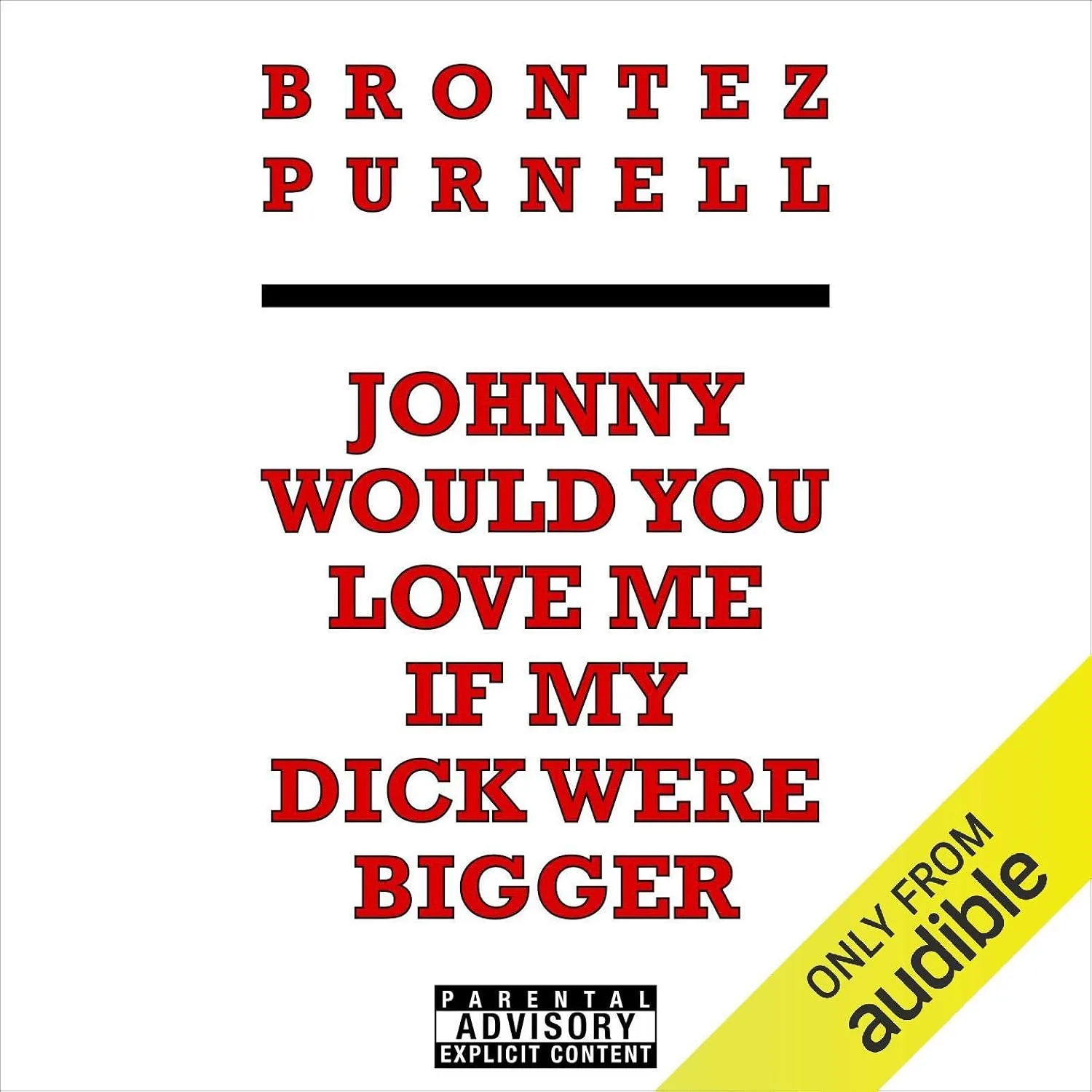 Portada de Johnny Would You Love Me If My Dick Were Bigger
