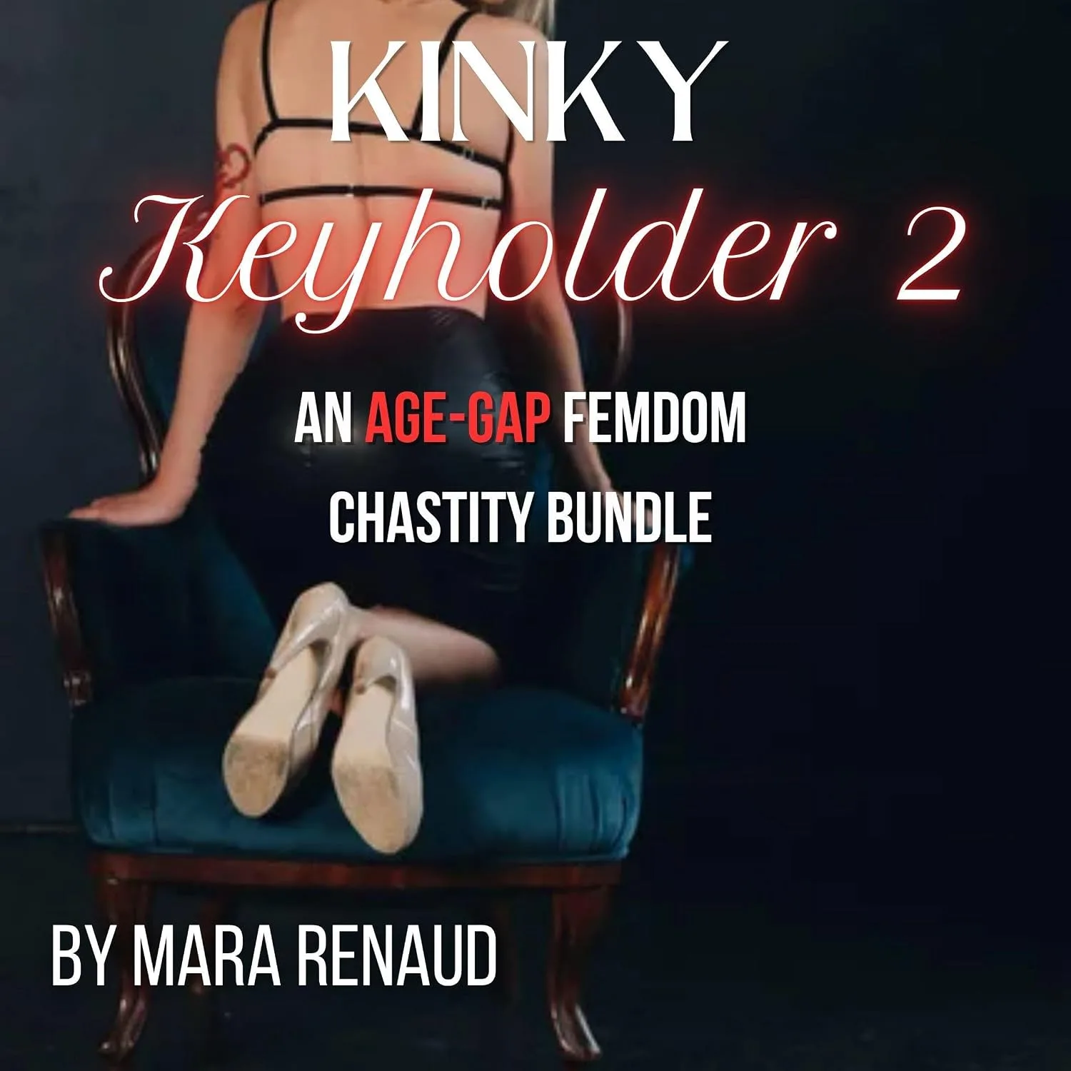 Portada de Kinky Keyholder, 2: A Four-Book Age-Gap, Chastity, and FLR Bundle (Mara Renaud's Femdom Bundles)