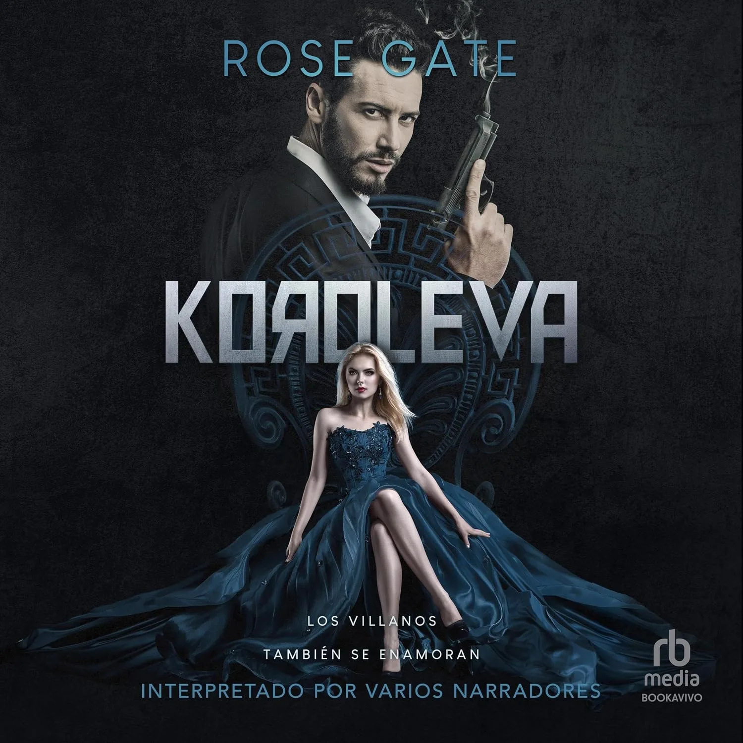 Portada de Koroleva (Spanish Edition): Los villanos también se enamoran (Entre Mafias) [Villains Fall in Love Too (Between Mafias)]