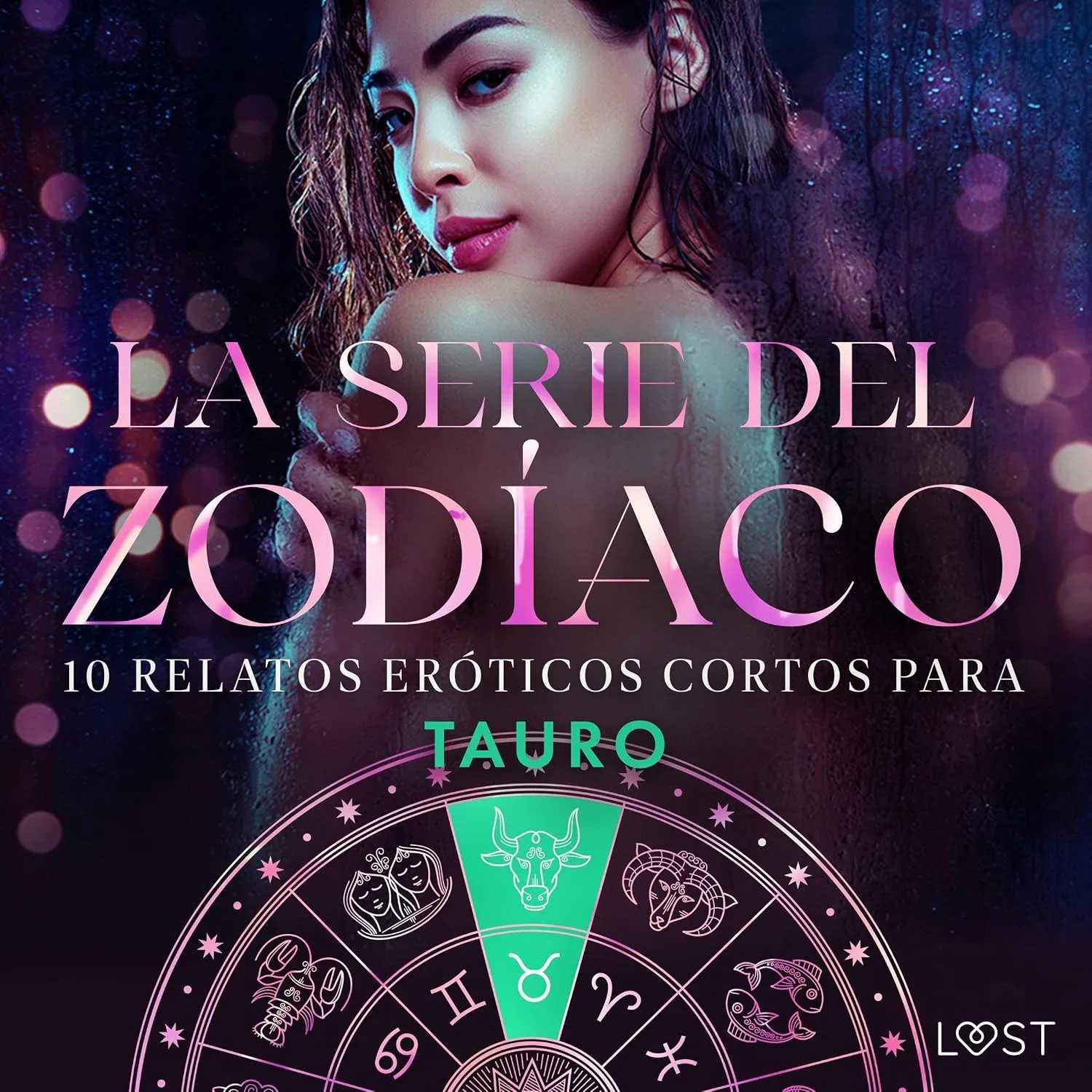 Portada de La serie del Zodíaco: 10 relatos eróticos cortos para Tauro
