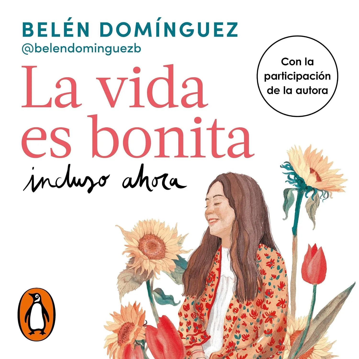 Portada de La vida es bonita incluso ahora: Una historia real de superación y lucha