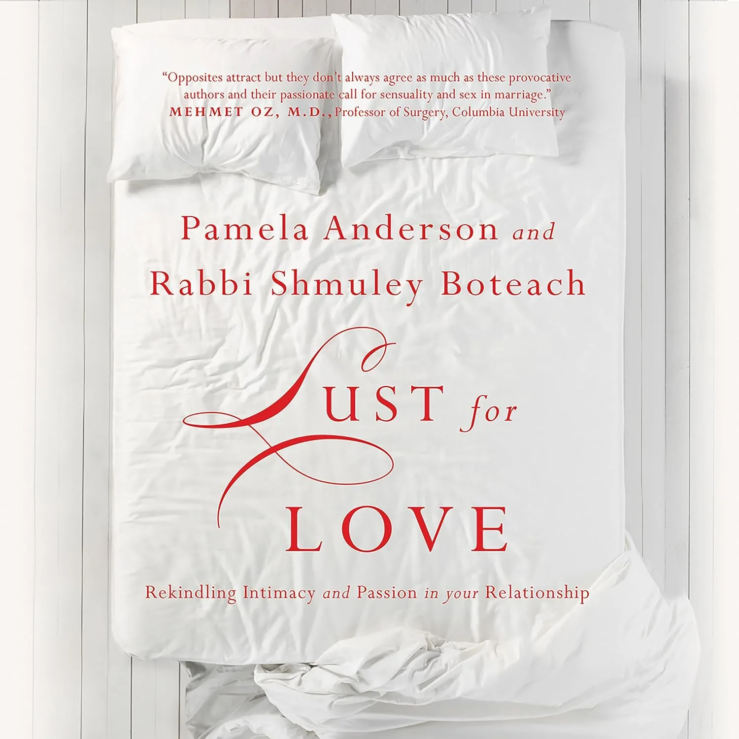 Portada de Lust for Love: Rekindling Intimacy and Passion in Your Relationship