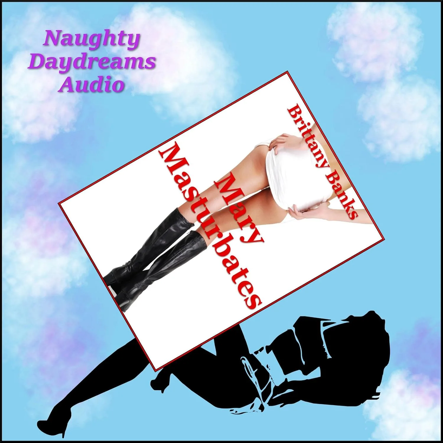 Portada de Mary Masturbates (And Gets Ready to Let Loose!): An Explicit Erotica Story (Twenty-One and Ready for Action, Book 4)