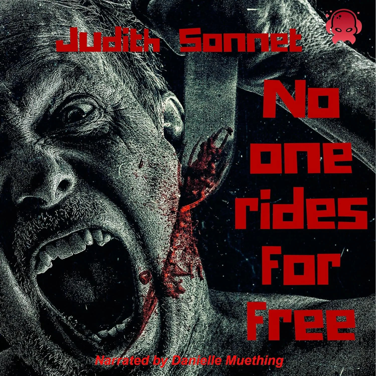 Portada de No One Rides for Free: An Extreme Novella