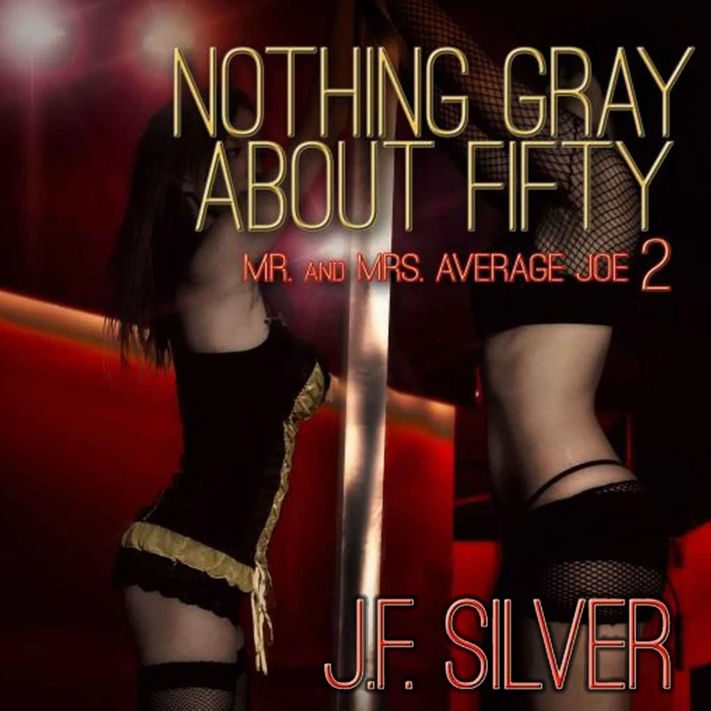 Portada de Nothing Gray About Fifty