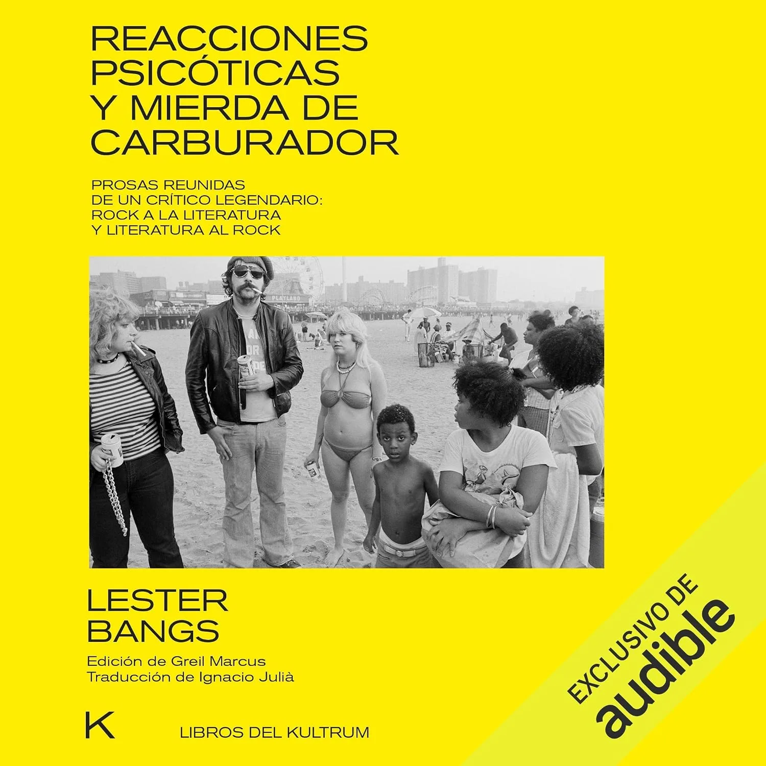 Portada de Reacciones psicóticas y mierda de carburador: Prosas reunidas de un crítico literario. Rock a la literatura y literatura al rock