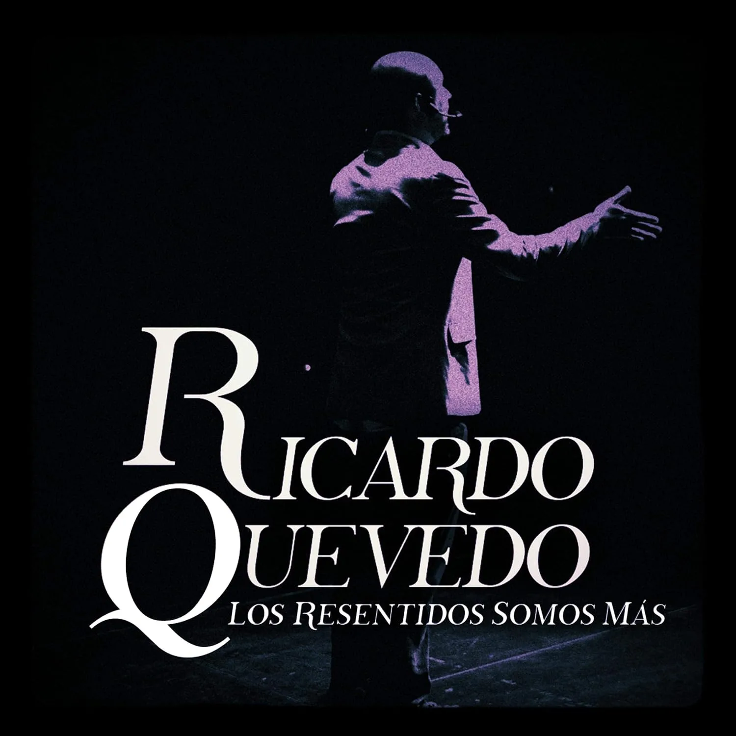 Portada de Ricardo Quevedo: Los Resentidos Somos Más
