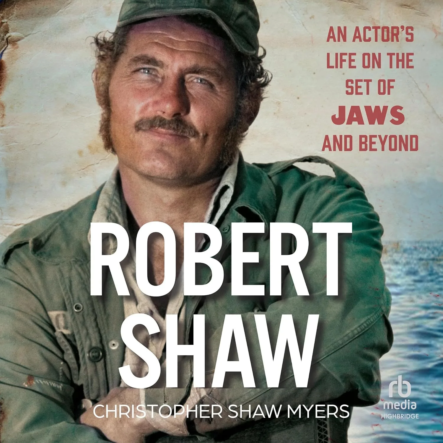Portada de Robert Shaw: An Actor's Life on the Set of JAWS and Beyond
