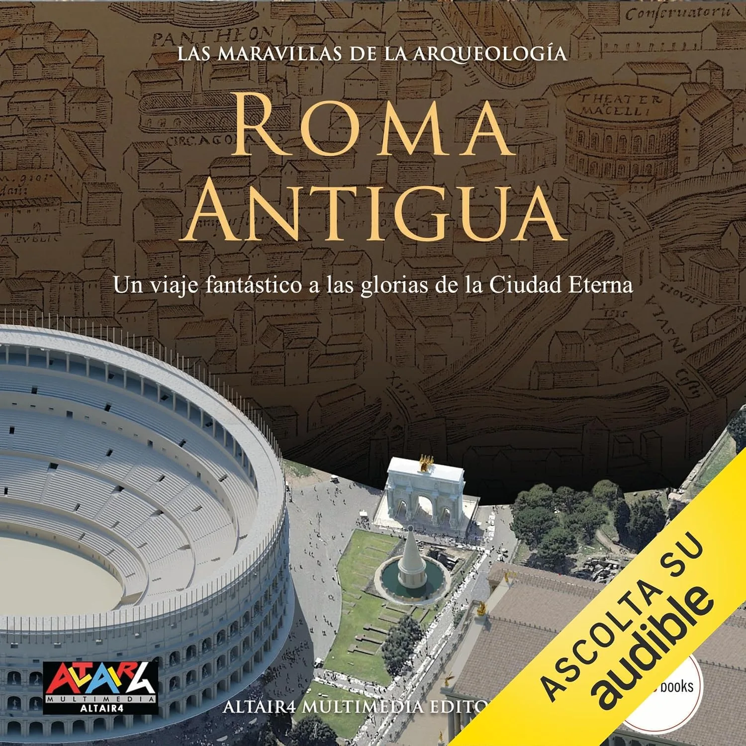 Portada de Roma Antigua: Las maravillas de la arqueología
