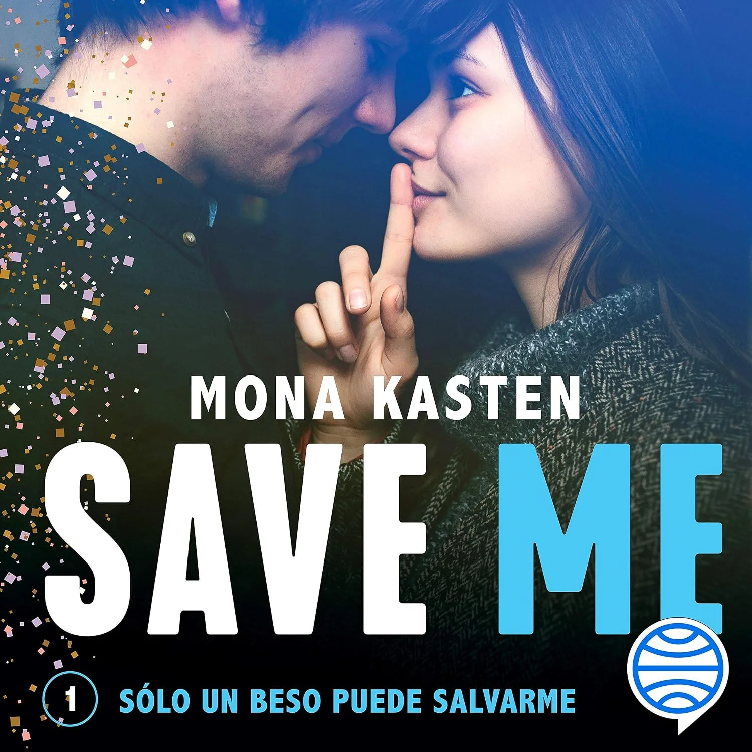 Portada de Save Me (Serie Maxton Hall 1): La novela que ha inspirado la serie Maxton Hall