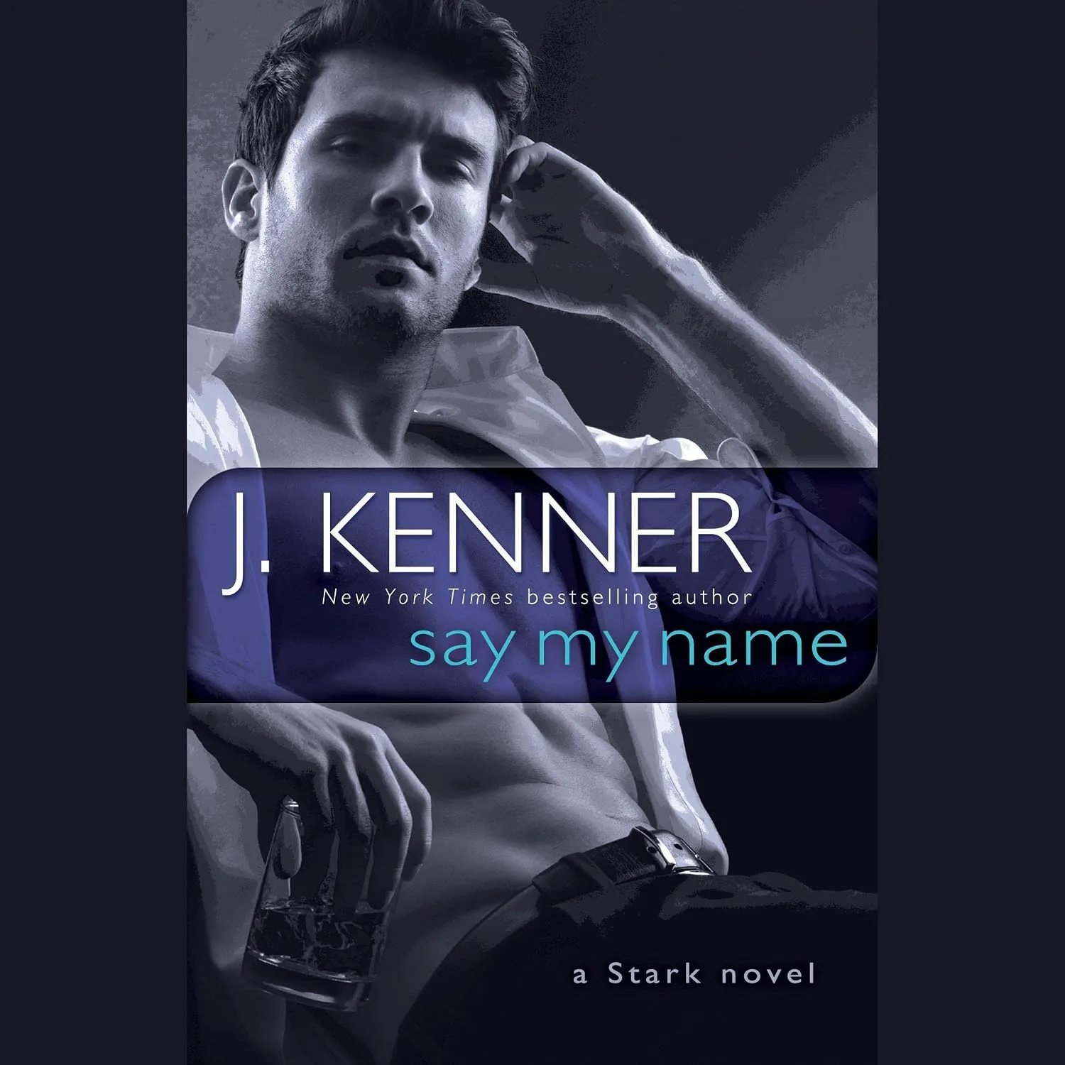 Portada de Say My Name: A Stark Novel