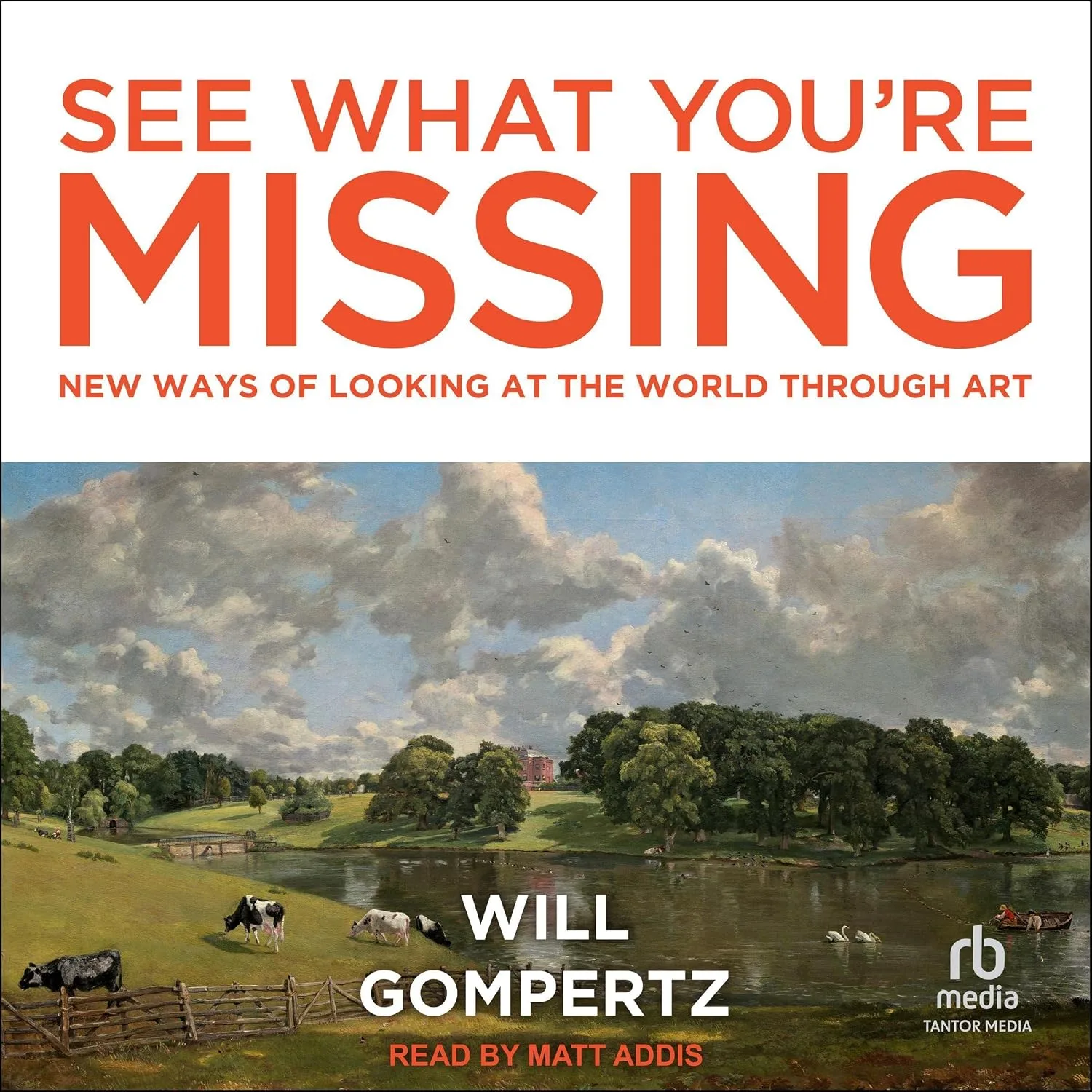 Portada de See What You're Missing: New Ways of Looking at the World Through Art