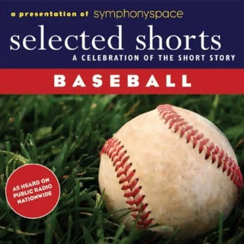 Portada de Selected Shorts: Baseball!