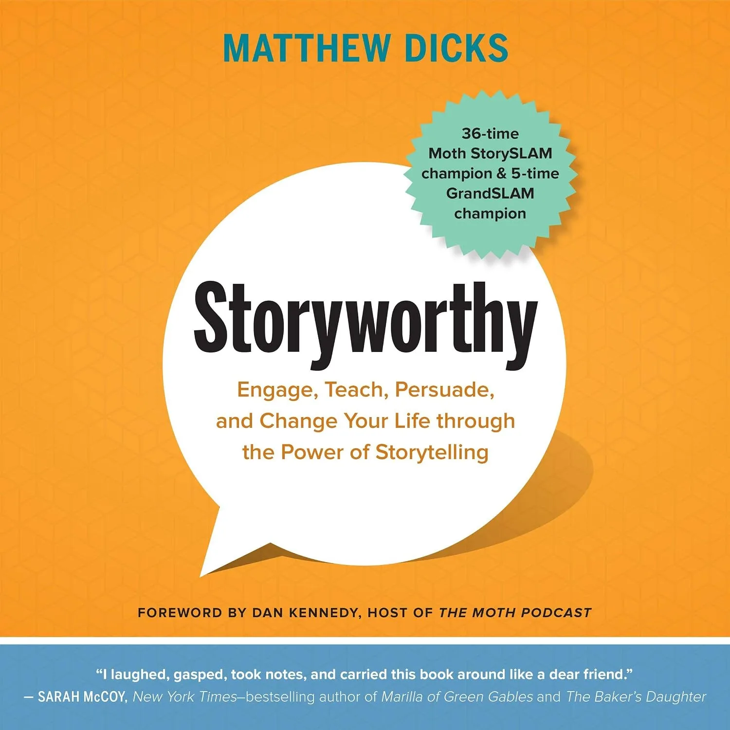 Portada de Storyworthy: Engage, Teach, Persuade, and Change Your Life Through the Power of Storytelling