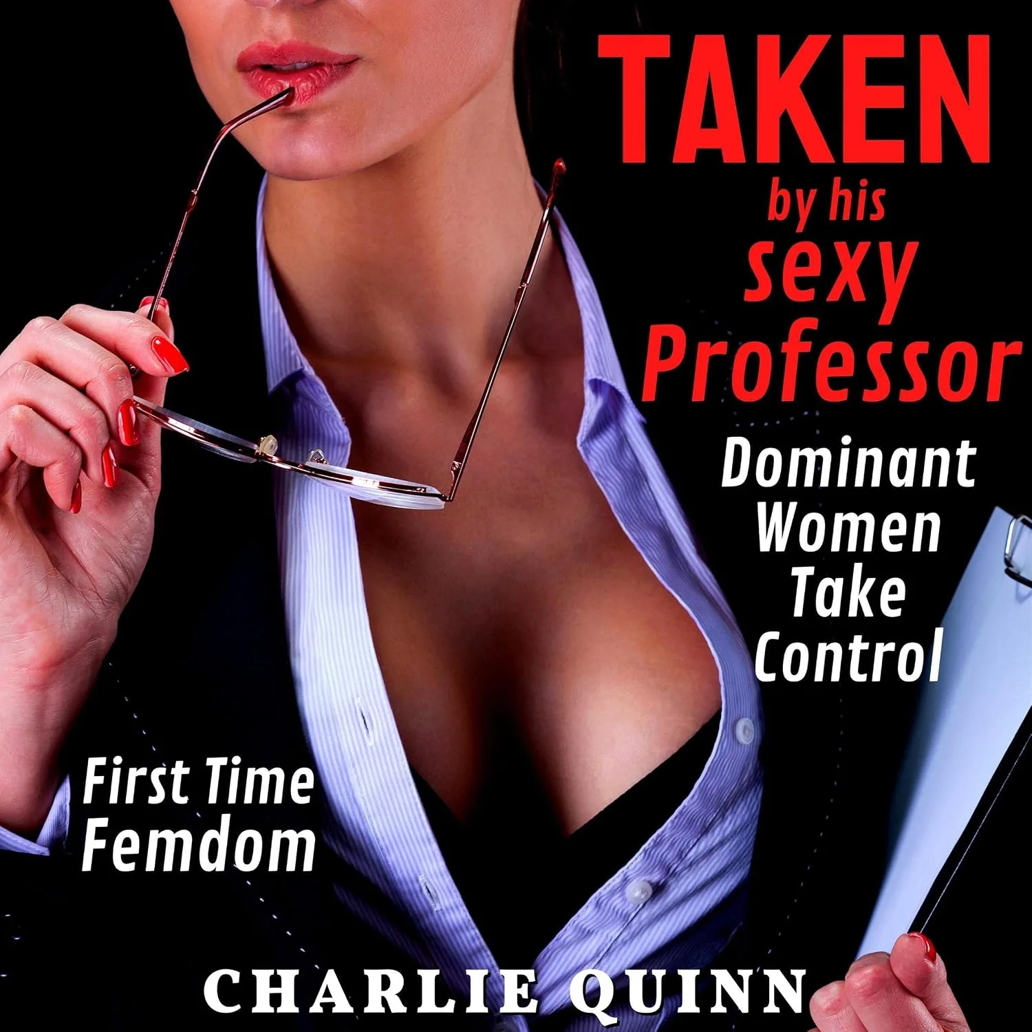 Portada de Taken by His Sexy Professor: First Time Femdom: Dominant Women Take Control