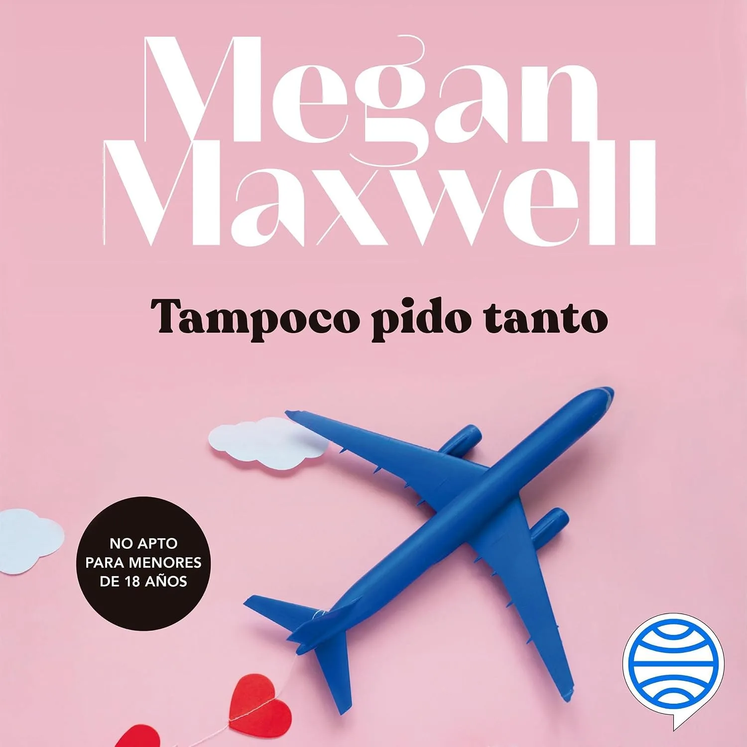 Portada de Tampoco pido tanto