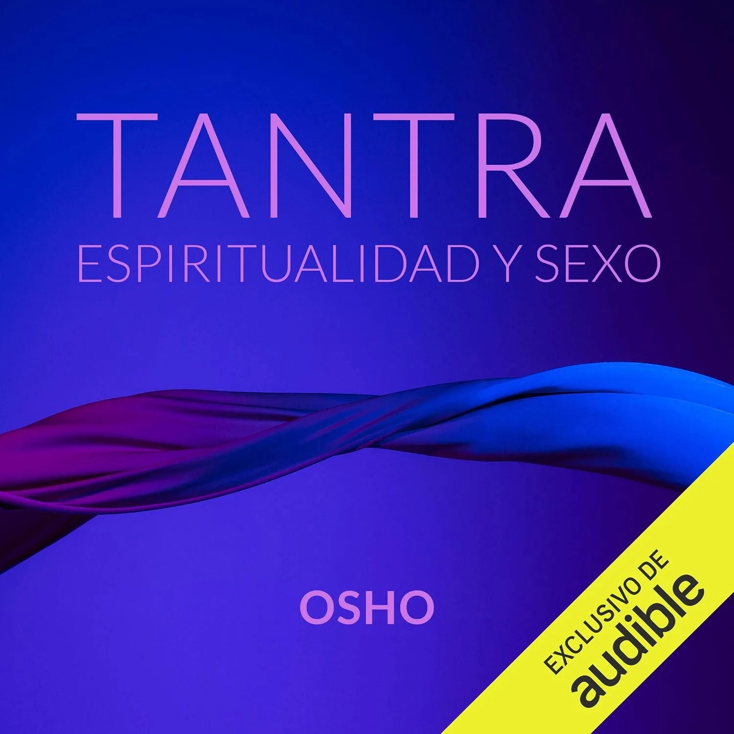 Portada de Tantra, Espiritualidad Y Sexo (Narración en Castellano)