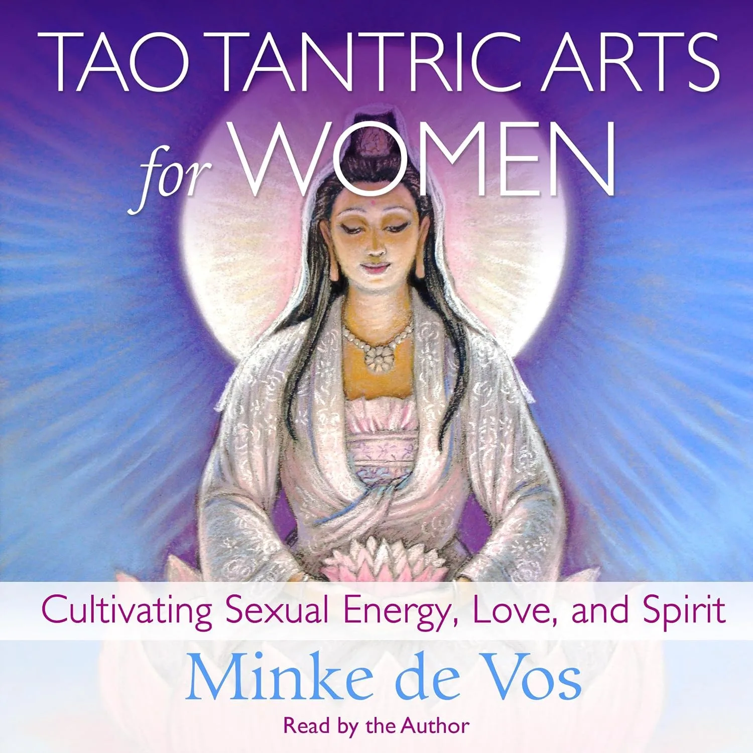 Portada de Tao Tantric Arts for Women: Cultivating Sexual Energy, Love, and Spirit