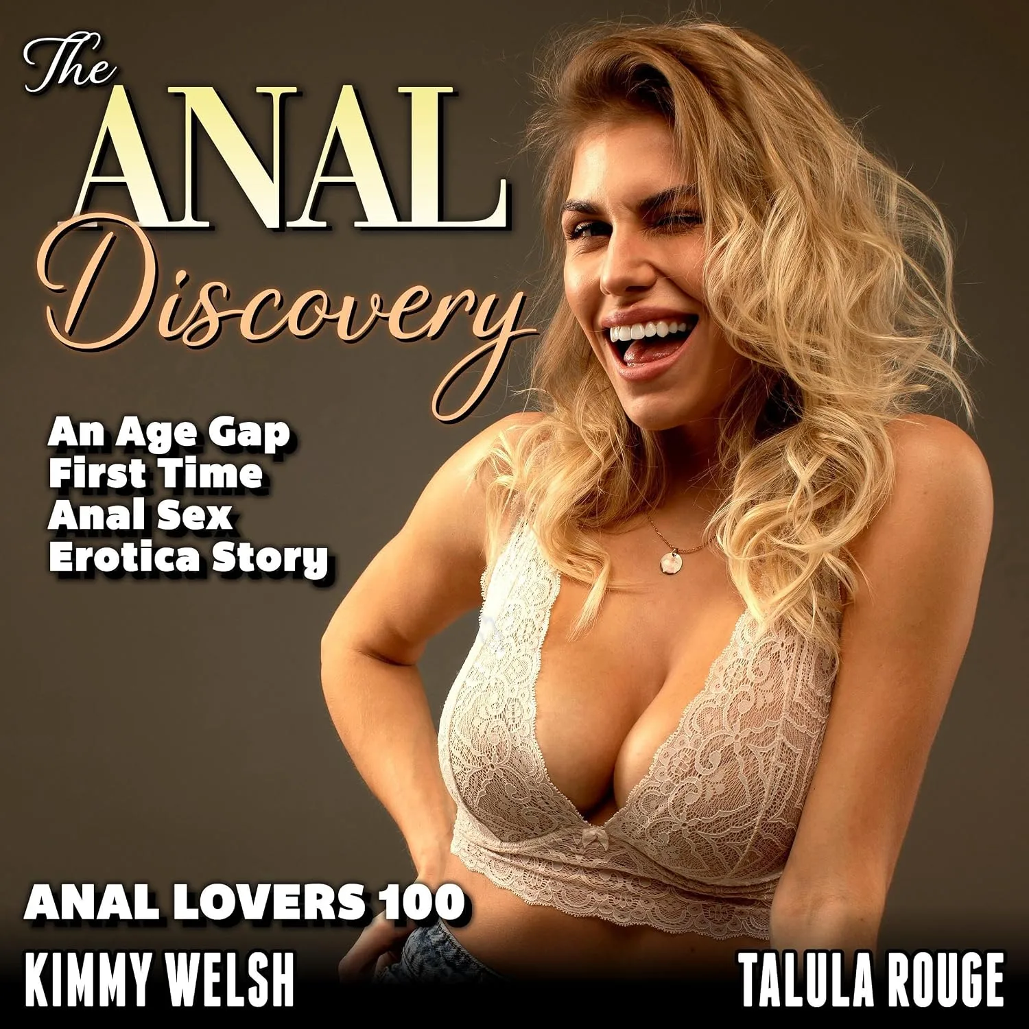Portada de The Anal Discovery: Anal Lovers 100: An Age Gap First Time Anal Sex Erotica Story